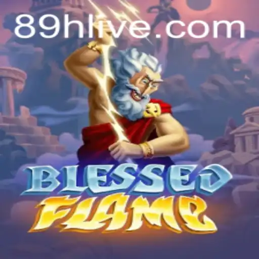 Exploring the Realm of BlessedFlame: A Comprehensive Guide to the Latest Gaming Phenomenon