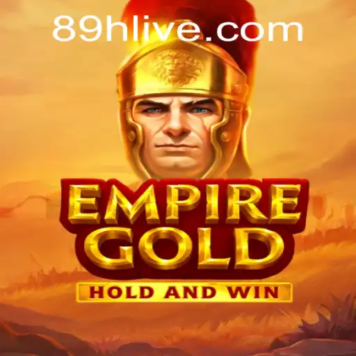 EmpireGold: The Revolution in Online Gaming with a Twist of 89H.COM
