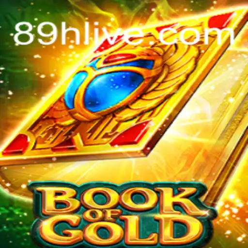 Discover the Enchanting World of BookofGold: Unlock Riches in 89H.COM